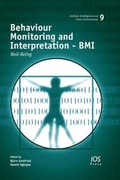 Cover: Behaviour Monitoring and Interpretation - BMI - IOS Press,US