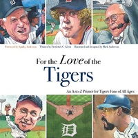 Enlarge image Cover: For the Love of the Tigers - Triumph Books