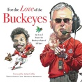 Cover: For the Love of the Buckeyes - Triumph Books