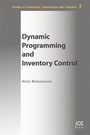 Cover: Dynamic Programming and Inventory Control - IOS Press,US