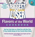 Cover: The Biggest Loser Flavors of the World Cookbook - Rodale Incorporated