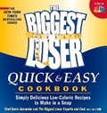 Cover: The Biggest Loser Quick & Easy Cookbook - Rodale Incorporated