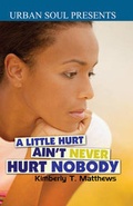 Cover: A Little Hurt Ain't Never Hurt Nobody - Urban Soul