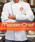 Cover: MasterChef: The Ultimate Cookbook - Rodale Incorporated