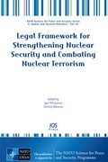Cover: Legal Framework for Strengthening Nuclear Security and Combating Nuclear Terrorism - IOS Press,US