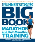 Cover: The Runner's World Big Book of Marathon and Half-Marathon Training - Rodale Incorporated