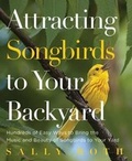 Cover: Attracting Songbirds to Your Backyard - Rodale Books