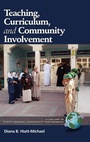 Cover: Teaching, Curriculum, and Community Involvement - Information Age Publishing