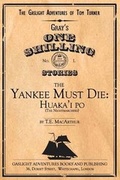 Cover: The Yankee Must Die - Treasureline Publishing