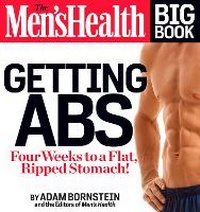 Enlarge image Cover: The Men's Health Big Book: Getting Abs - Rodale Incorporated