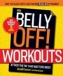 Cover: The Belly Off! Workouts - Rodale Incorporated