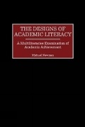Cover: The Designs of Academic Literacy - Information Age Publishing