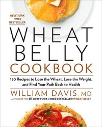 Enlarge image Cover: Wheat Belly Cookbook - Rodale Incorporated