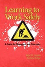 Cover: Learning to Work Safely - Information Age Publishing