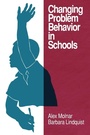 Cover: Changing Problem Behavior in Schools - Information Age Publishing