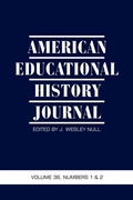 Cover: American Educational History Journal Vol 36 Issue 1 & 2 - Information Age Publishing