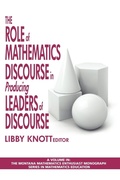 Cover: The Role of Mathematics Discourse in Producing Leaders of Discourse - Information Age Publishing