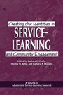 Cover: Creating Our Identities in Service-Learning and Community Engagement - Information Age Publishing