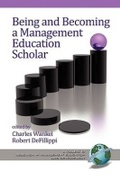 Cover: Being and Becoming a Management Education Scholar - Information Age Publishing
