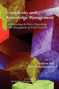 Cover: Complexity and Knowledge Management Understanding the Role of Knowledge in the Management of Social Networks - Information Age Publishing