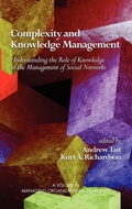 Cover: Complexity and Knowledge Management Understanding the Role of Knowledge in the Management of Social Networks - Information Age Publishing