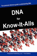Cover: DNA for Know-It-Alls - For Know-It-Alls