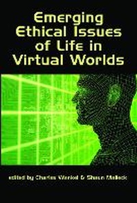 Enlarge image Cover: Emerging Ethical Issues of Life in Virtual Worlds - Information Age Publishing