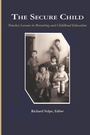 Cover: The Secure Child - Information Age Publishing