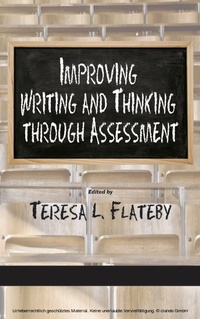Bild: Improving Writing and Thinking Through Assessment - Information Age Publishing
