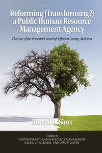 Enlarge image Cover: Reforming (Transforming?) a Public Human Resource Management Agency - Information Age Publishing