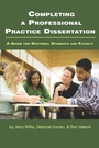 Cover: Completing a Professional Practice Dissertation - Information Age Publishing