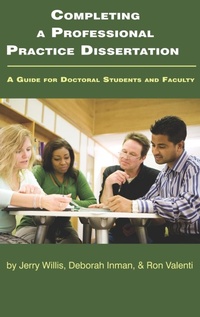 Enlarge image Cover: Completing a Professional Practice Dissertation - Information Age Publishing