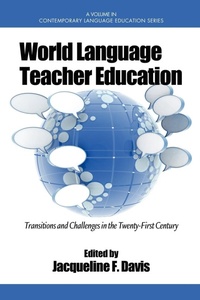 Enlarge image Cover: World Language Teacher Education - Information Age Publishing