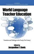 Cover: World Language Teacher Education - Information Age Publishing