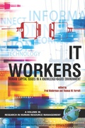 Cover: IT Workers Human Capital Issues in a Knowledge Based Environment - Information Age Publishing