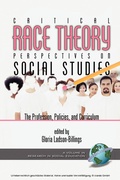 Cover: Critical Race Theory Perspectives on the Social Studies - Information Age Publishing