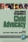 Cover: Cross Cultural Perspectives in Child Advocacy - Information Age Publishing