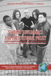 Enlarge image Cover: Student Governance and Institutional Policy - Information Age Publishing