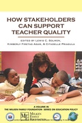 Cover: How Stakeholders Can Support Teacher Quality - Information Age Publishing