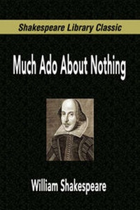 Abbildung von: Much Ado About Nothing (Shakespeare Library Classic) - Fq Classics