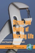 Cover: Stress and Quality of Working Life - Information Age Publishing