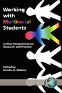 Cover: Working with Multiracial Students - Information Age Publishing