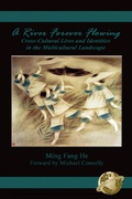 Cover: A River Forever Flowing - Information Age Publishing