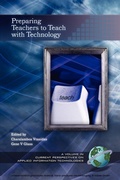 Cover: Preparing Teachers to Teach with Technology - Information Age Publishing
