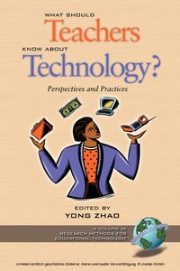 Enlarge image Cover: What Should Teachers Know about Technology - Information Age Publishing