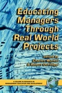 Cover: Educating Managers through Real World Projects - Information Age Publishing
