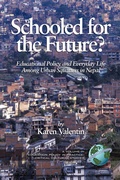 Cover: Schooled for the Future? - Information Age Publishing