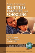 Cover: Asian American Identities, Families, & Schooling - Information Age Publishing