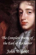 Cover: The Complete Poems of John Wilmot, the Earl of Rochester - Filiquarian Publishing, LLC.