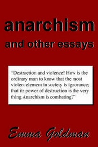 Abbildung von: Anarchism and Other Essays - Filiquarian Publishing, LLC.